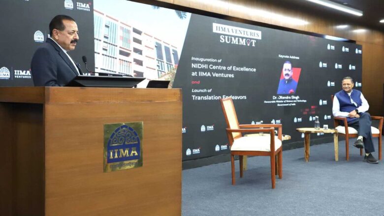 India Strengthens Its Global Technology Leadership with the Launch of the DST–NIDHI Centre of Excellence at IIM Ahmedabad