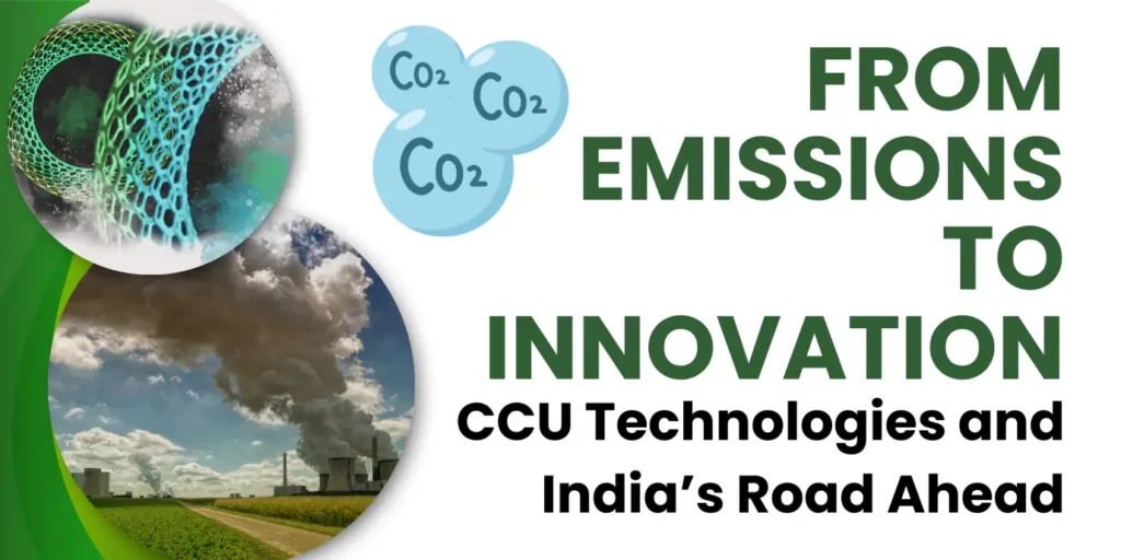CCUS Can Power India’s Net Zero Journey If Key Challenges Are Solved